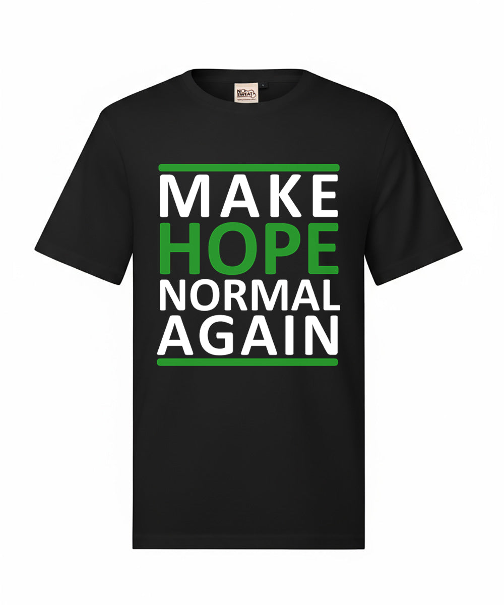 Make Hope Normal Again T-shirt